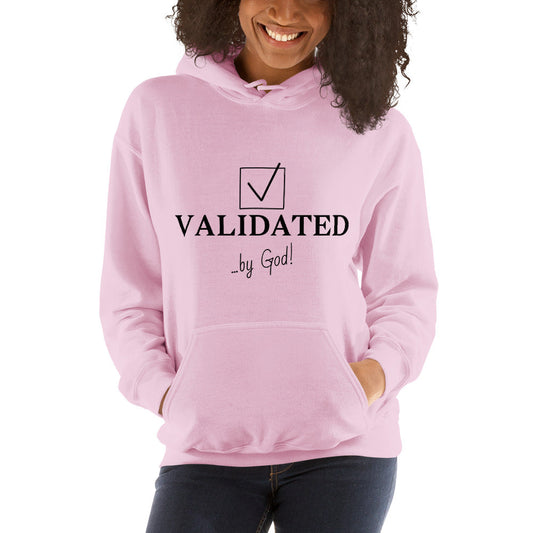 Validated by God Hoodie Light