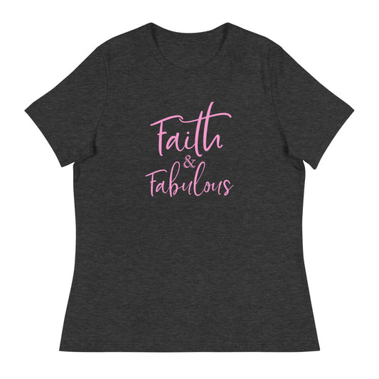 Faith + Fabulous Women's Relaxed T-Shirt Dark