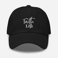 Load image into Gallery viewer, Faith Life Hat
