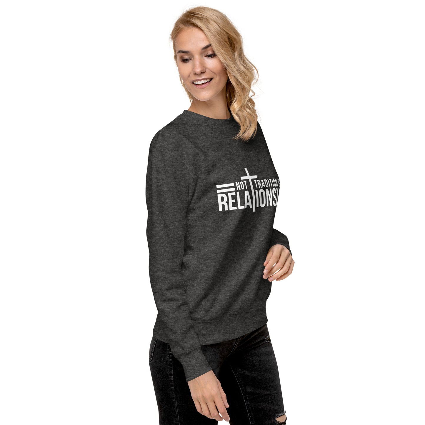 Relationship Not Tradition Sweatshirt