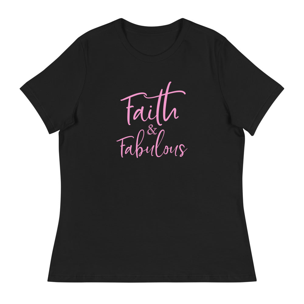 Faith + Fabulous Women's Relaxed T-Shirt