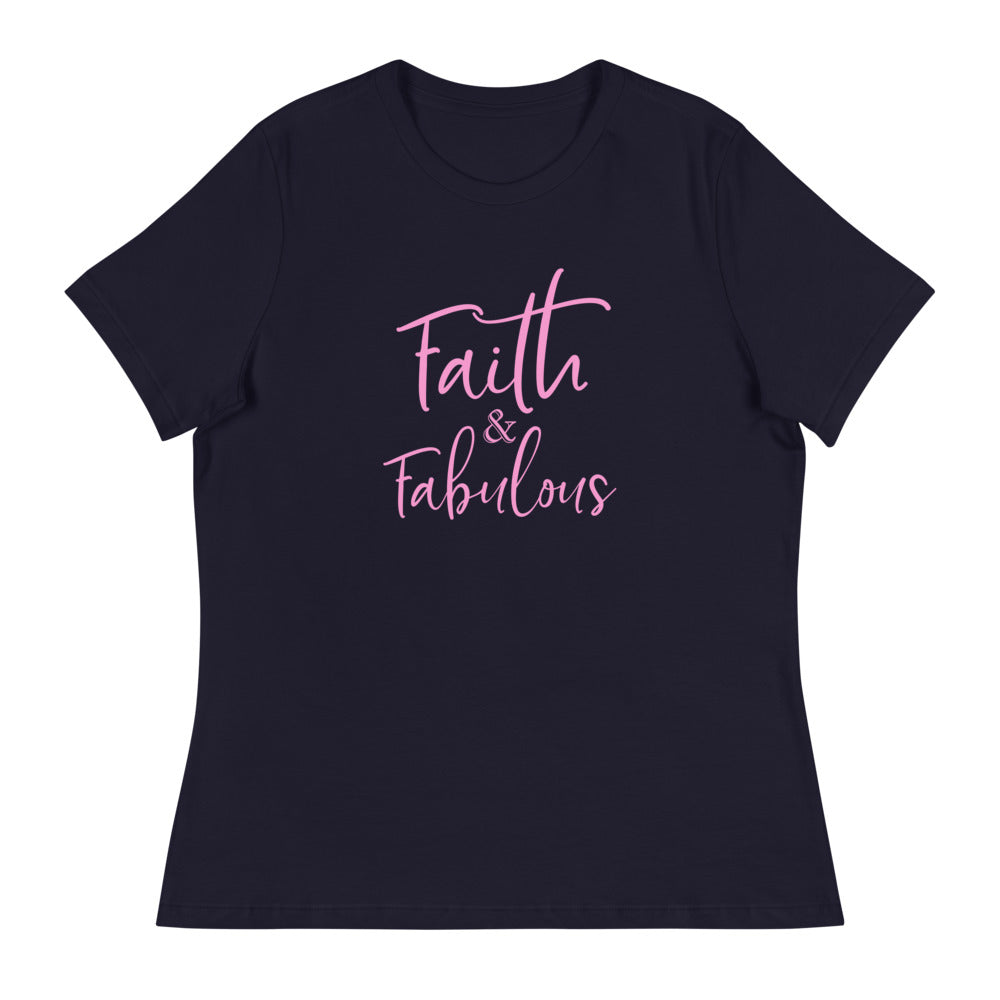 Faith + Fabulous Women's Relaxed T-Shirt